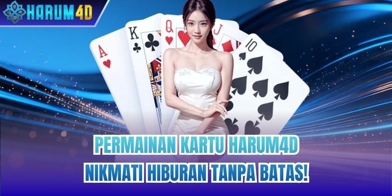 Permainan kartu Harum4d - Nikmati hiburan tanpa batas!
